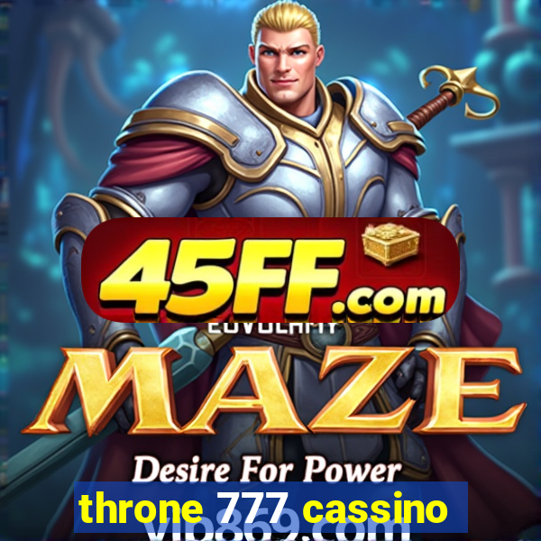 throne 777 cassino